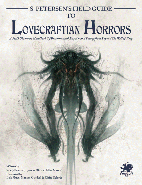 S. Petersens Field Guide to Lovecraftian Horrors (T.O.S.) -  Chaosium Inc